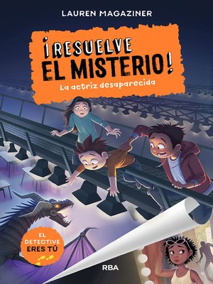 cover image of ¡Resuelve el misterio! 2--La actriz desaparecida